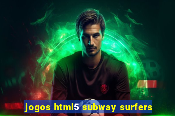 jogos html5 subway surfers